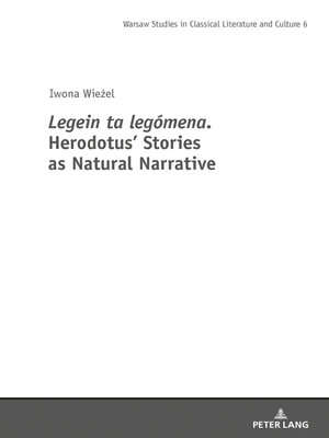 cover image of Legein ta legomena. Herodotus' Stories as Natural Narrative